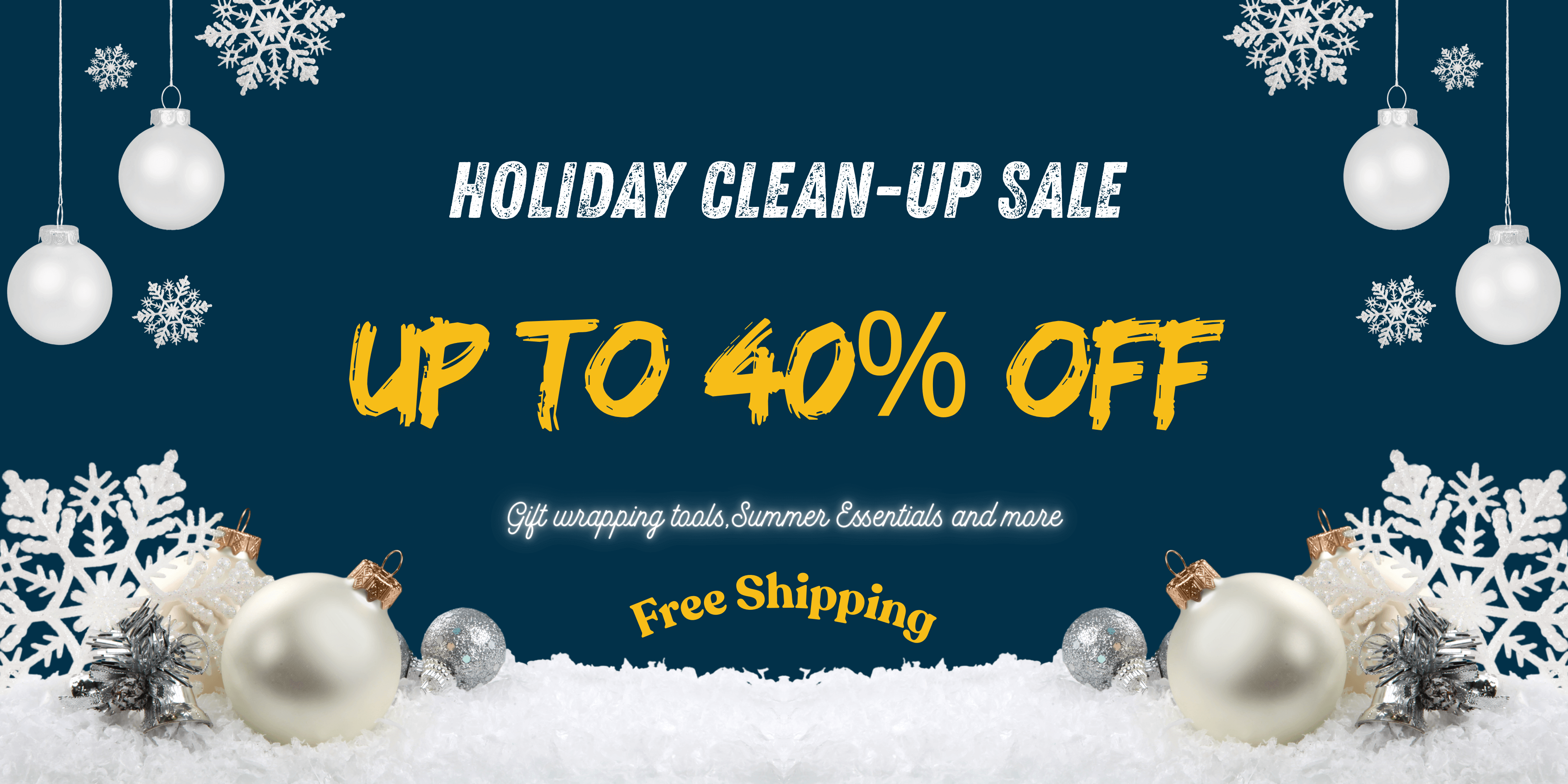 Holiday Clean Up Sale with up to 40% off